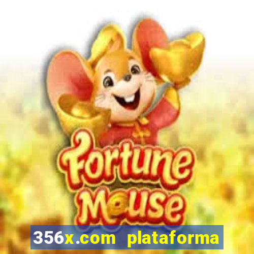 356x.com plataforma de jogos